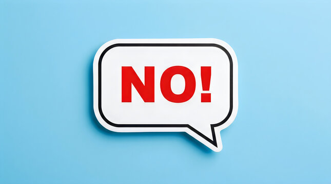 A white speech bubble with the word no in red capital letters and an exclamation mark, casting a soft shadow on a vibrant light blue background