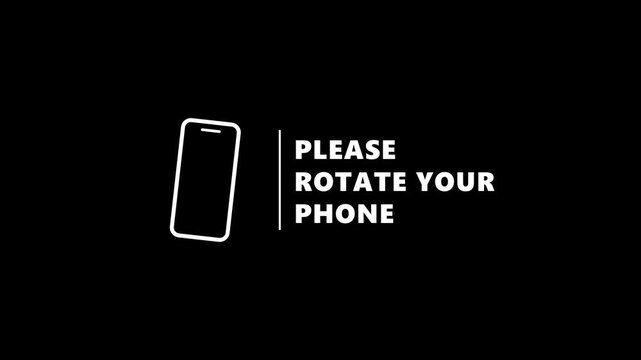 Please rotate your phone message with mobile device icon, screen orientation reminder. 4k video