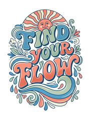Find your flow hand lettered typography design with a retro sun and floral decorative elements © Shafiq