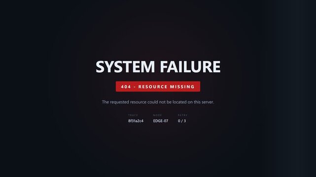 System Failure Error Screen with 404 Resource Missing Alert