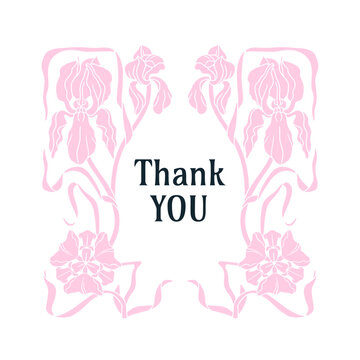 Vintage art nouveau hand drawn monochrome pink iris flower symmetrical frame and text thank you vector illustration