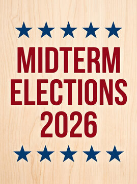 Midterm elections 2026 sign with red text and blue stars on wooden background