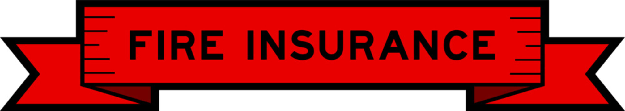 Ribbon label banner with word fire insurance in red color on white background