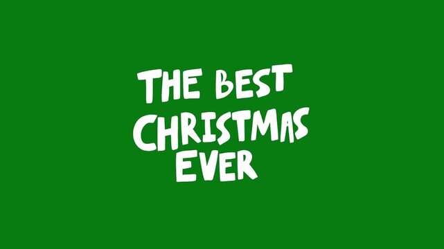 text of the best christmas ever animation text