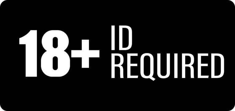 18 plus ID required sign with white text on black rounded rectangle. Adult age verification symbol for venues, events, shops, services, restricted products and identity control.