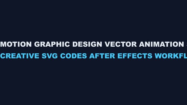 Motion animation: creative svg codes after effects workflow 4k