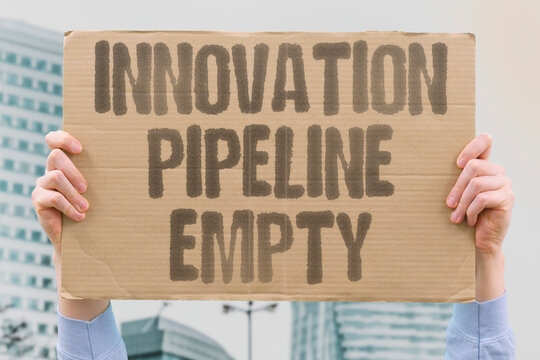 "Innovation Pipeline Empty" Research and development failing to produce breakthrough products or improvements. INNOVATION. TECHNOLOGY. DEVELOPMENT. STAGNATION. COMPETITIVENESS.