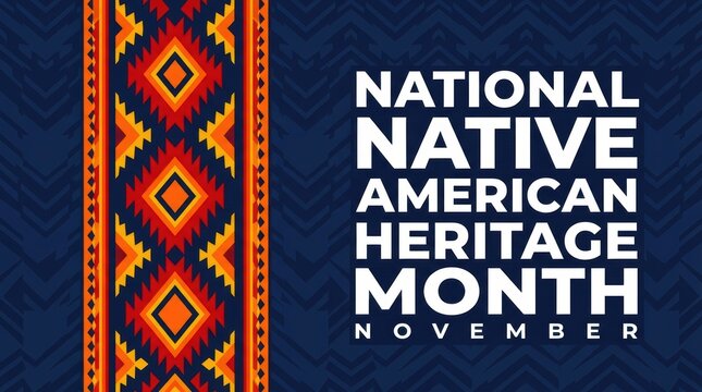National native american heritage month celebration banner with traditional geometric tribal patterns and bold white text on a dark blue background for november event