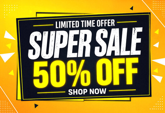 Bright and bold limited time super sale banner with fifty percent discount offer advertisement