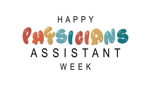 Happy physicians assistant week text animation. Suitable for social media posts, presentations, websites, and promotional content.