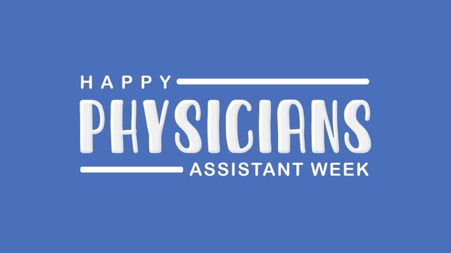Happy physician assistant week text animation. Ideal for social media posts, presentations, and online greetings.