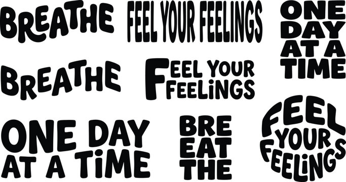 Set of inspirational typography quotes about mental health mindfulness and self care with black textured lettering