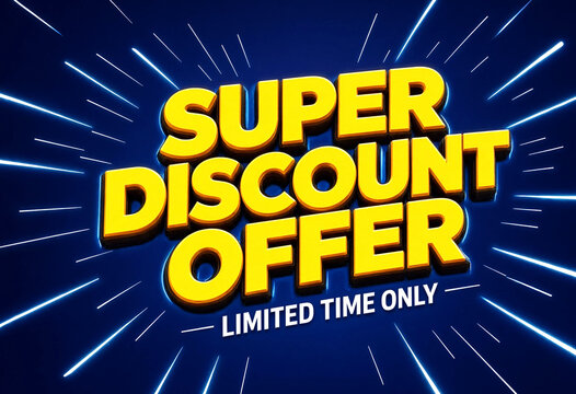 Bright yellow super discount offer sign with limited time only text on dynamic blue background