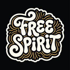 Fototapeta premium Vintage style lettering of free spirit with decorative floral elements