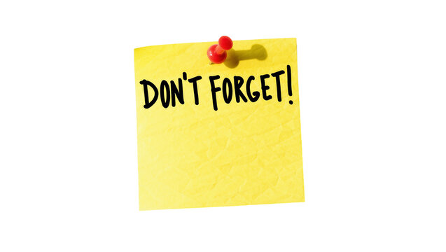Yellow sticky note with DON T FORGET text pinned with red thumbtacks, isolated on transparent background