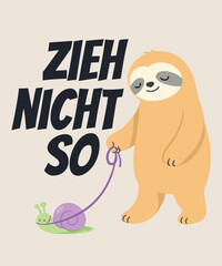 Obraz premium Playful sloth with a humorous quote design