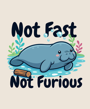 Playful manatee quote t-shirt design