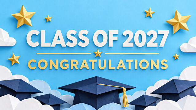 Graduation celebration with mortarboard cap, congratulations message, blue background, origami stars, cloud, and class of 2027 theme