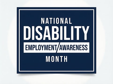 Minimalist navy blue banner celebrating National Disability Employment Awareness Month with bold white typography.