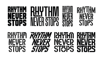 Rhythm Never Stops typography lettering set music dance quote condensed block stencil text logo vector bundle © XENEXARTS