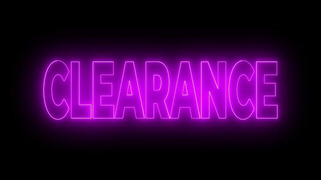 Animated glowing flickering neon inscription CLEARANCE. neon clearance text animation on a black  background 4k video.