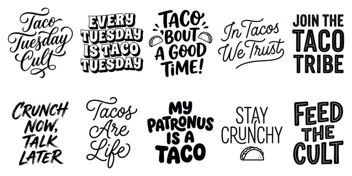 Set of ten funny taco quotes and hand lettering typography designs for mexican food lovers and taco tuesday fans Minimal Typography text bundle collection. Editable Vector Illustration pack