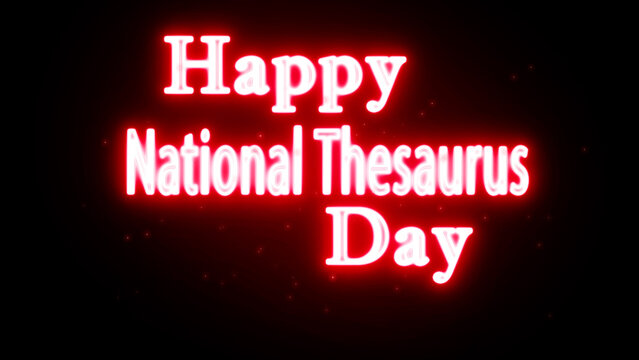 Happy National Thesaurus Day glowing red neon text sign on black background