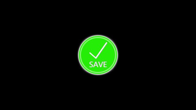 Green circle icon with check mark and save text appears on black background, concept of success and confirmation in digital interface, motion graphics.