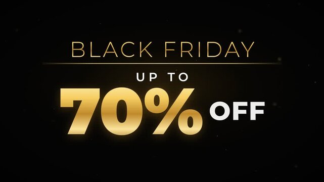 Black Friday Sale Up To 70 Percent Off Golden Text On Black Background With Particles