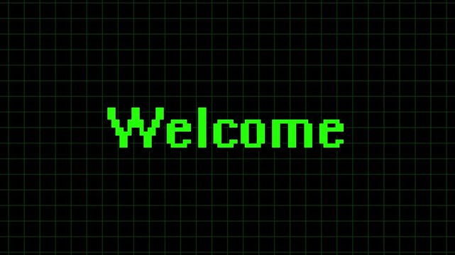 Pixel green welcome text terminal animation