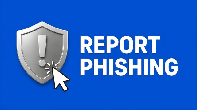 A mouse cursor clicks on a silver shield icon with an exclamation mark next to the text "REPORT PHISHING" on a blue background. 