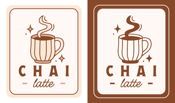Chai latte label spice tea classic cream hot drink logo for syrup mix flavor tag sticker homemade packaging design template. Organic warm milk cup cozy fall winter aesthetic drawing cafe poster print.