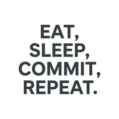 Eat Sleep Commit Repeat Programmer Developer Typography T-Shirt Design Vector    © Shadhin