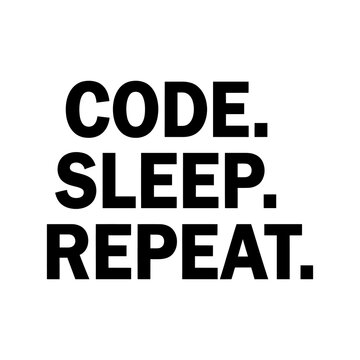 Code Sleep Repeat Programmer Life Typography T-Shirt Design Vector   