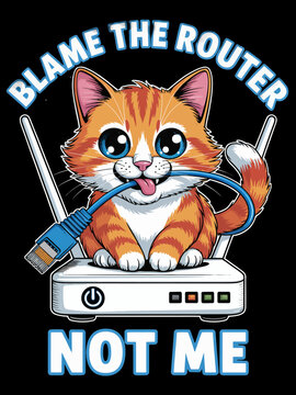 Blame the Router Not Me orange cat chewing ethernet cable