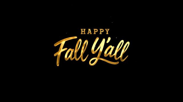 4K Happy Fall Y'all Gold Handwriting Lettering Animation, Elegant Autumn Greeting Text Reveal, Handwritten Script Typography, with Transparent Alpha Channel
