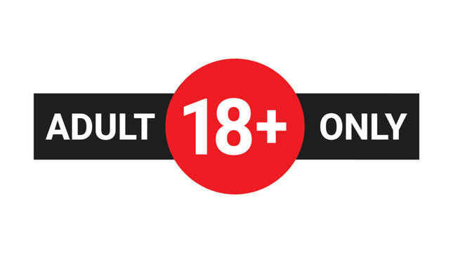 Age Restriction Symbol: A graphic display with bold text ADULT 18+ ONLY inside a red circle and on a black background, indicating age-restricted content.