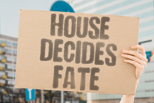 "House decides fate" Legislature determines the outcome. HOUSE. DECIDE. FATE. VOTE. LAW.