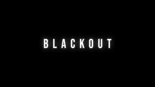 BLACKOUT typography emerges from the darkness in a clean animation, capturing themes of power loss, sudden darkness, outages, and interrupted electricity.