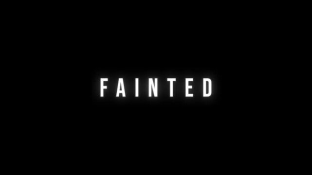 A dramatic FAINTED word animation on black, visually expressing a sudden collapse, loss of awareness, and health emergency situation.