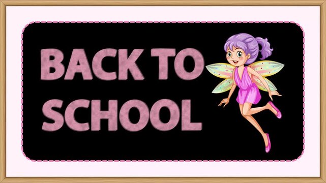 Animated Back to School Blackboard Frame with Cute Fairy