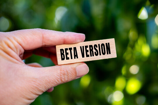 Beta Version text concept photo, representing software development stages, testing, and trial progress