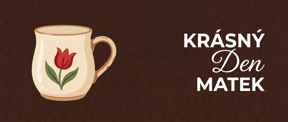 Obraz premium Czech Mothers Day Greeting Card with ceramic coffee mug and red tulip illustration, Krasny Den Matek banner template for festive holiday celebration, floral vector background for mom gift design