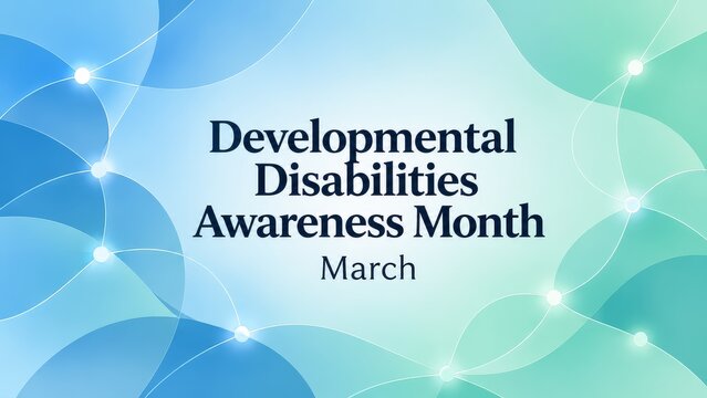 Developmental Disabilities Awareness Month March Blue and Teal Network Abstract Banner