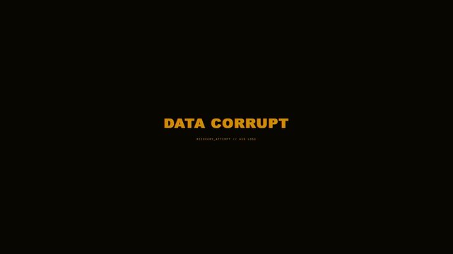 A minimalist digital display featuring bold amber typography stating DATA CORRUPT centered on a black field, simulating a critical system error or security breach notification.