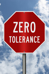 Red Zero Tolerance sign with sky © Karen Roach