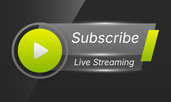 Glossy subscribe and live streaming button banner graphic with green play icon