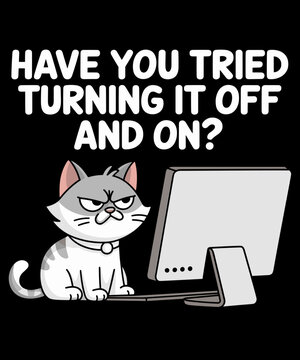 Have you tried turning it off and on again
