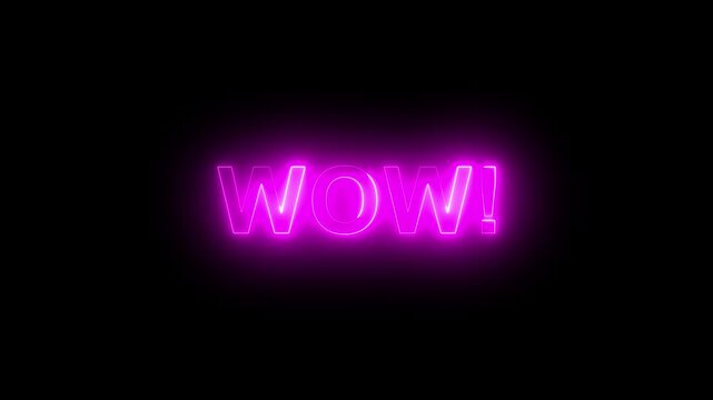 Vibrant pink neon sign word "wow!" glowing in the dark with pulsing light effect on black background, for dynamic presentations, and social media