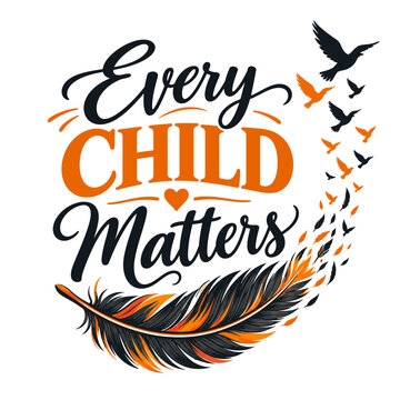 Every Child Matters Typography Design with Orange Feather and Flying Birds for National Day for Truth and Reconciliation Awareness